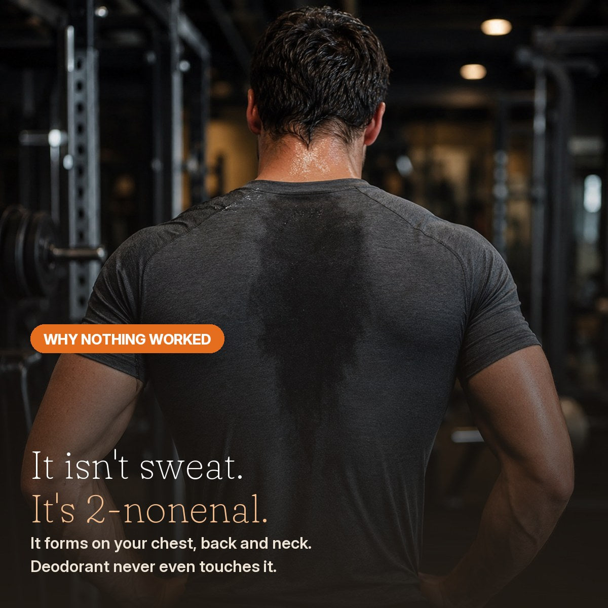 It isn't sweat, it's 2-nonenal: why showering isn't enough after 40